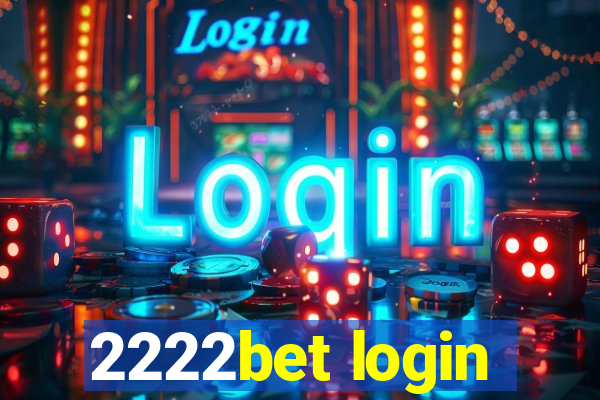 2222bet login